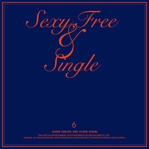 Super Junior Sexy, Free & Single, 2012