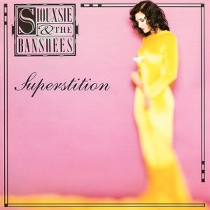 Siouxsie and the Banshees Superstition, 1991