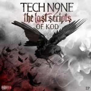 Tech N9ne The Lost Scripts of K.O.D., 2010
