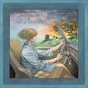 Mary Chapin Carpenter The Age of Miracles, 2010