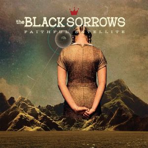 The Black Sorrows Faithful Satellite, 2016