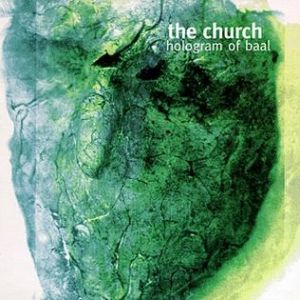 Album The Church - Hologram of Baal