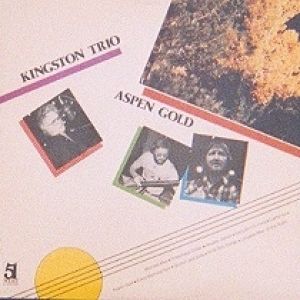 The Kingston Trio Aspen Gold, 1979