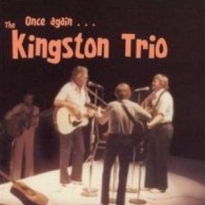 The Kingston Trio Once Again, 2004