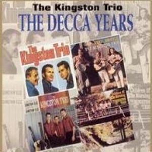 The Kingston Trio The Decca Years, 2002