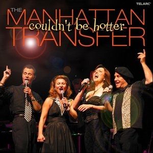 The Manhattan Transfer Couldn't Be Hotter, 2018