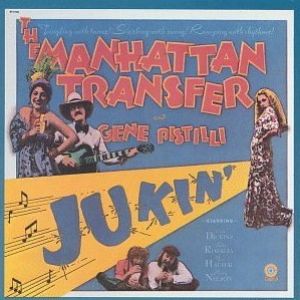 The Manhattan Transfer Jukin', 1971