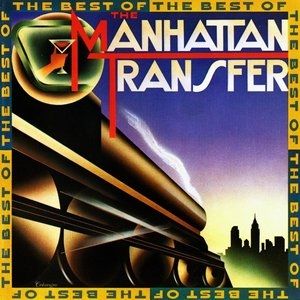 The Manhattan Transfer The Best of The Manhattan Transfer, 1981