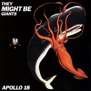 They Might Be Giants Apollo 18, 1992