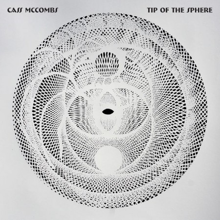 Cass McCombs Tip of the Sphere, 2019