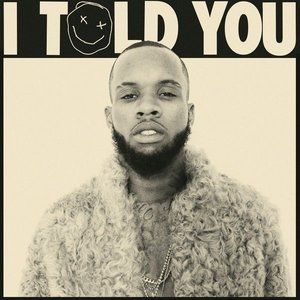 Tory Lanez I Told You, 2016