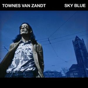 Townes Van Zandt Sky Blue, 2019
