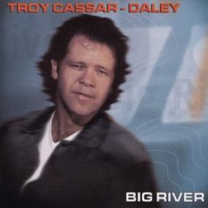 Troy Cassar-Daley Big River, 1999