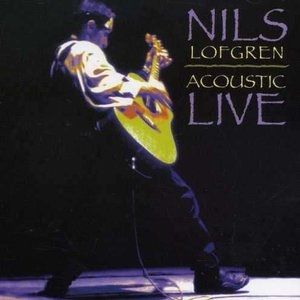 Album Nils Lofgren -  Acoustic Live
