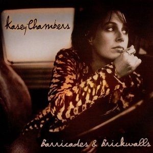 Kasey Chambers Barricades & Brickwalls, 2001