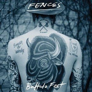 Album Fences - Buffalo Feet