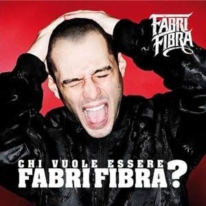 Fabri Fibra Chi vuole essere Fabri Fibra?, 2009