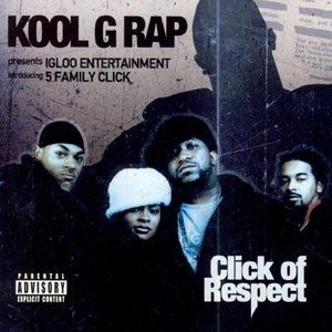 Kool G Rap Click of Respect, 2003