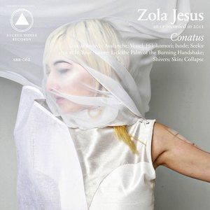 Zola Jesus Conatus, 2011