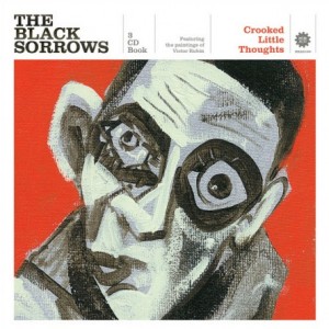 The Black Sorrows Crooked Little Thoughts, 2012