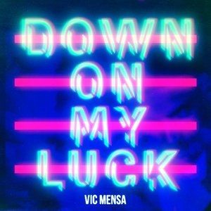 Vic Mensa Down on My Luck, 2014