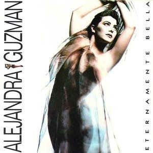 Alejandra Guzmán Eternamente Bella, 1990