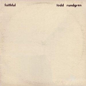 Todd Rundgren Faithful, 1976