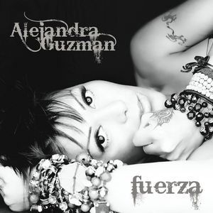 Alejandra Guzmán Fuerza, 2007
