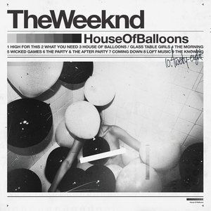The Weeknd House of Balloons, 2011