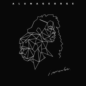AlunaGeorge I Remember, 2016