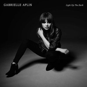 Gabrielle Aplin Light Up the Dark, 2015
