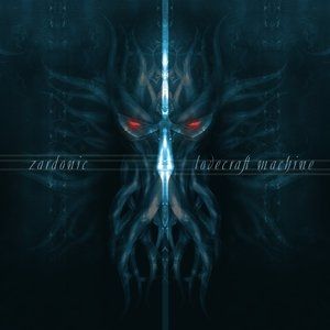 Album Lovecraft Machine - Zardonic