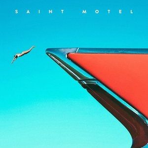 Album My Type - Saint Motel