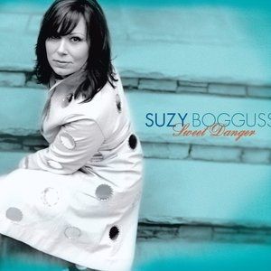 Suzy Bogguss Sweet Danger, 2007