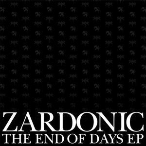 Album The End Of Days EP - Zardonic
