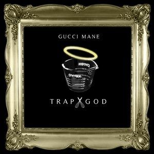 Gucci Mane Trap God, 2012