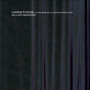 Variations: A Movement in Chrome Primitive Album 