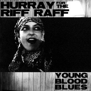 Album Hurray For The Riff Raff - Young Blood Blues