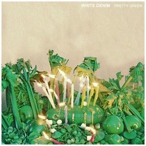 White Denim Pretty Green, 2013