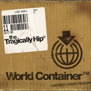 The Tragically Hip World Container, 2006