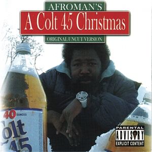 Afroman A Colt 45 Christmas, 2006