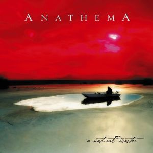 Anathema A Natural Disaster, 2003