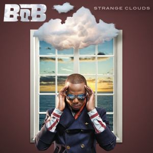 B.o.B Strange Clouds, 2012