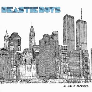 Beastie Boys To the 5 Boroughs, 2004