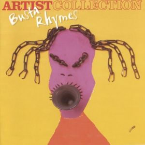 The Artist Collection: Busta Rhymes Album 