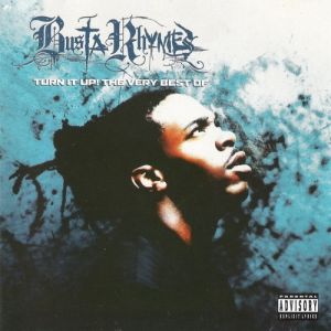 Turn It Up! The Very Best of Busta Rhymes Album 