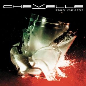 Chevelle Wonder What's Next, 2002