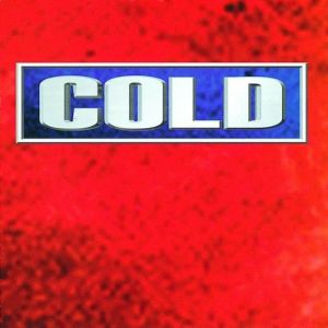 Cold Cold, 1998