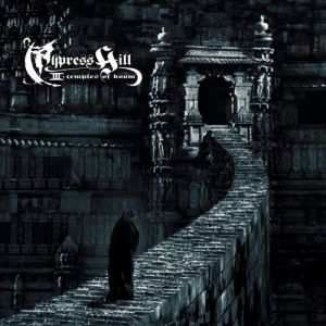 Cypress Hill Cypress Hill III: Temples of Boom, 1995