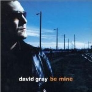 Album David Gray - Be Mine